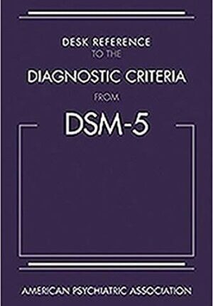 Desk Reference to the Diagnostic Criteria From DSM-5 (R)